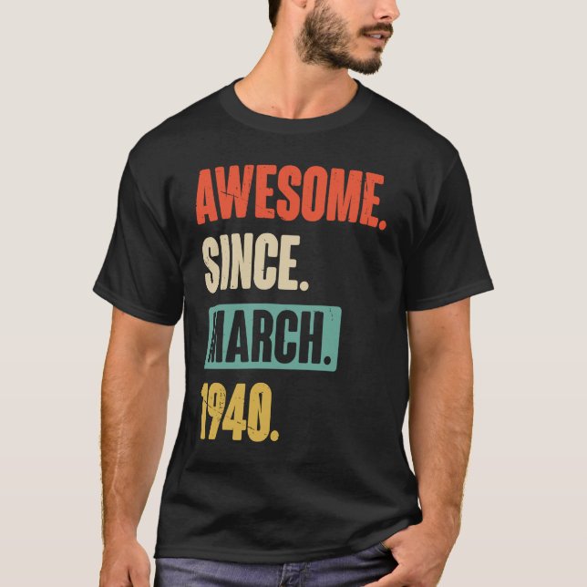 Camiseta Incrível desde março de 1940 Aniversário 83ª Decor (Frente)