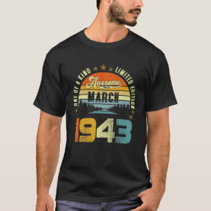 Camiseta Incrível Desde Março De 1943 Vintage 79º Aniver