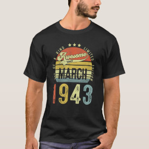 Camiseta Incrível Desde Março De 1943 Vintage 79º Aniversár