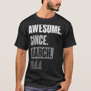 Camiseta Incrível desde março de 1944 Aniversário 79º Decor