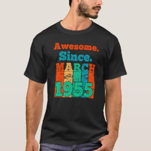 Camiseta Incrível Desde Março De 1955 Vintage Birthday 1955