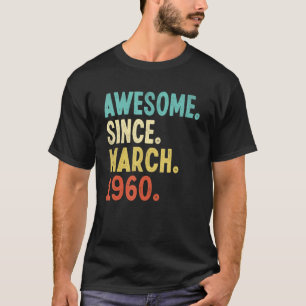 Camiseta Incrível desde março de 1960 62º aniversário 62 an