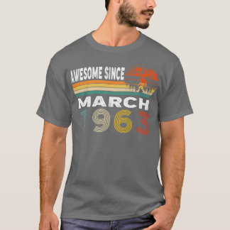 Camiseta Incrível Desde Março De 1963