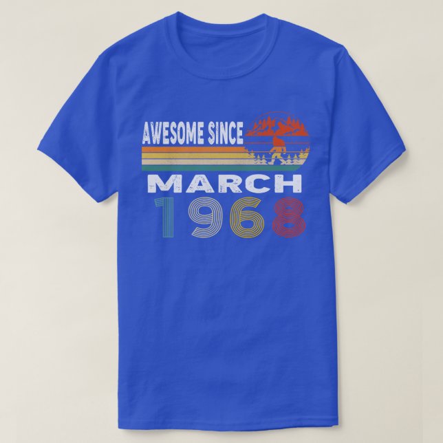 Camiseta Incrível Desde Março De 1968 (Frente do Design)