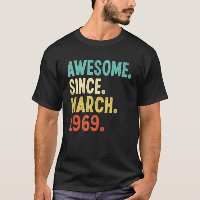 Camiseta Incrível desde março de 1969 53º aniversário 53 an (Frente)