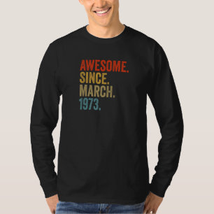 Camiseta Incrível desde março de 1973, 49º Aniversário da V