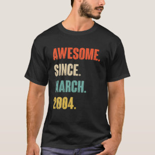 Camiseta Incrível Desde Março De 2004, Presente De 18 Anos 