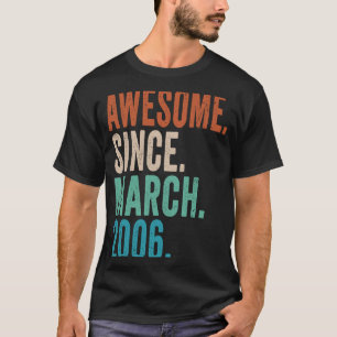 Camiseta Incrível desde março de 2006 17 anos 17 anos