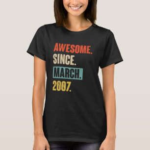 Camiseta Incrível desde março de 2007 Aniversário 16.º Deco