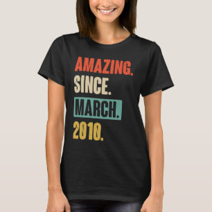 Camiseta Incrível Desde Março De 2010, 13 de Aniversário