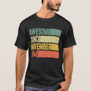 Camiseta Incrível Desde Novembro De 1946, 76 Anos, Presente
