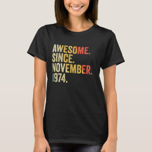 Camiseta Incrível Desde Novembro De 1974, 48 Anos, Presente