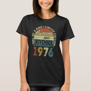 Camiseta Incrível Desde Novembro De 1976, 46 Anos, 46 Anos,