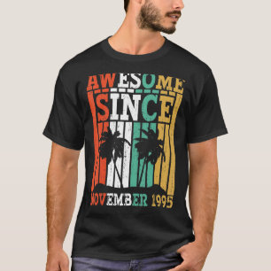 Camiseta Incrível Desde Novembro De 1995, Aniversário Da Re