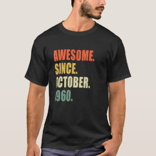 Camiseta Incrível Desde O Aniversário De 62 Anos De Outubro