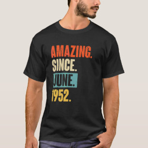 Camiseta Incrível Desde O Aniversário De 70 de 70 Anos, Jun