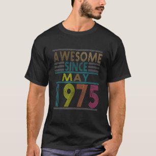 Camiseta Incrível Desde O Nascer De Maio Em 1975 Vintage 47