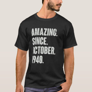 Camiseta Incrível Desde Outubro De 1940, 82 Anos, 82 Anos,