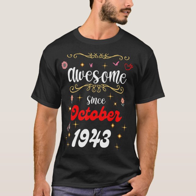 Camiseta Incrível Desde Outubro De 1943 Flores E Bumbuns De (Frente)