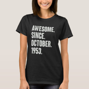 Camiseta Incrível Desde outubro de 1953 69 anos 69 anos
