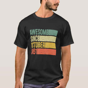 Camiseta Incrível Desde Outubro De 1961 61ruas Aniversário
