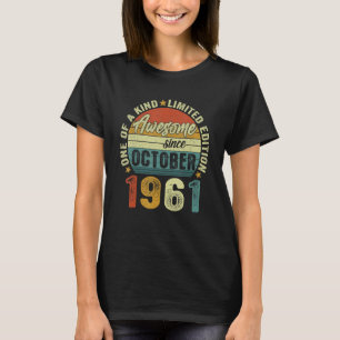 Camiseta Incrível Desde Outubro De 1961, Nascimento De 61 A