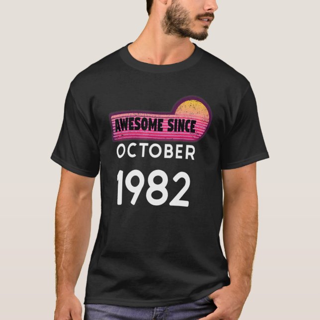 Camiseta Incrível Desde Outubro De 1982 Aniversário De 1982 (Frente)