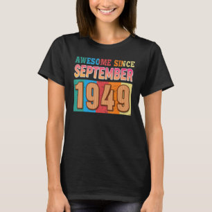 Camiseta Incrível Desde Setembro De 1949 73 Anos De Idade 7