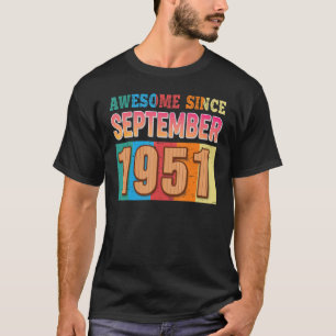 Camiseta Incrível Desde Setembro De 1951 71 Anos De Idade 7