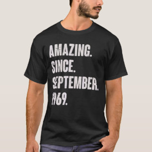 Camiseta Incrível Desde setembro de 1969 53 anos 53 anos