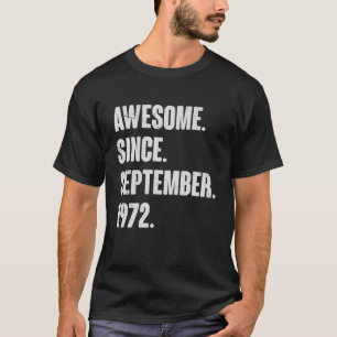 Camiseta Incrível Desde setembro de 1972 50 anos 50 anos