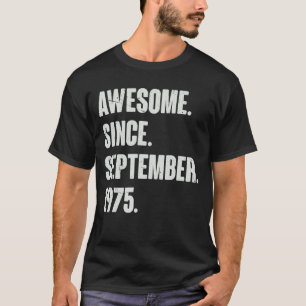 Camiseta Incrível desde setembro de 1975 47 anos de idade 4