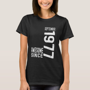 Camiseta Incrível Desde Setembro De 1977 Nascido Em 1977 Se