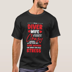 Camiseta Incrível Design de Esposa de Mergulhador para Merg