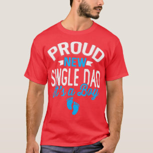 Camiseta Incrível e Legal Pai Novo Solteiro É um Menino