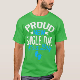 Camiseta Incrível e Legal Pai Novo Solteiro É um Menino