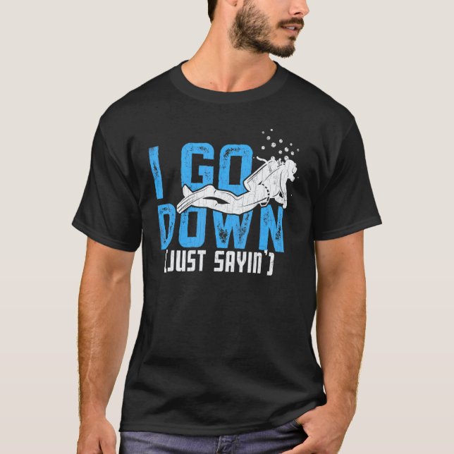 Camiseta Incrível Eu Desço Só Dizendo  Mergulhadores De Mer (Frente)