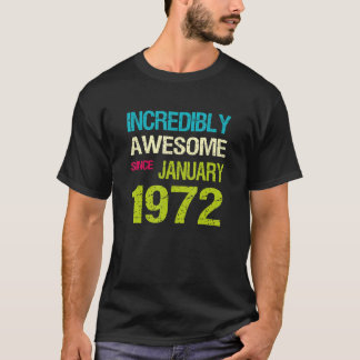 Camiseta Incrível Incrível Desde o Aniversário de Janeiro d