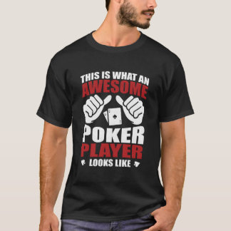 Camiseta Incrível jogador de pôquer parece ter um flop de á