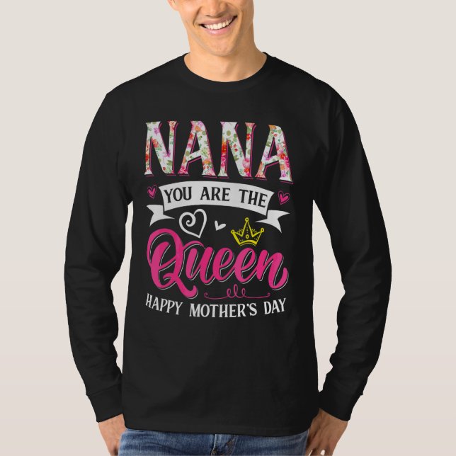 Camiseta Incrível Nana Você É A Rainha Dia de as mães Mães  (Frente)