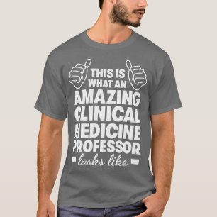 Camiseta Incrível Professor de Medicina Clínica1
