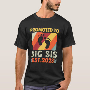 Camiseta Incrível Promovido Ao Big Sis 2023 Em Breve Para S