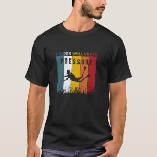 Camiseta Incrível Trabalho Divertido Bem Sob Essa Pressão p