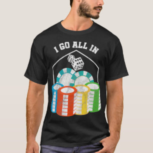 Camiseta Incrível Tudo Em Jogo Pôquer Chips Casino 