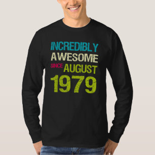 Camiseta Incrivelmente Incrível Desde Aniversário De Agosto