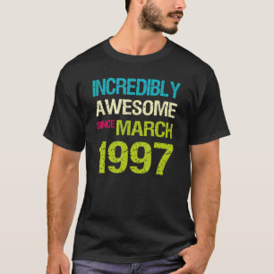 Camiseta Incrivelmente Incrível Desde O Aniversário De Març