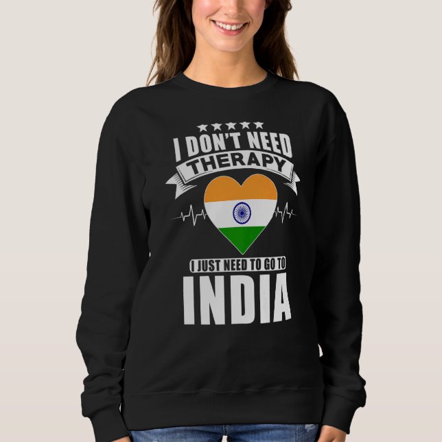 Camiseta Índia Eu não preciso de terapia Eu só preciso ir p (Frente)