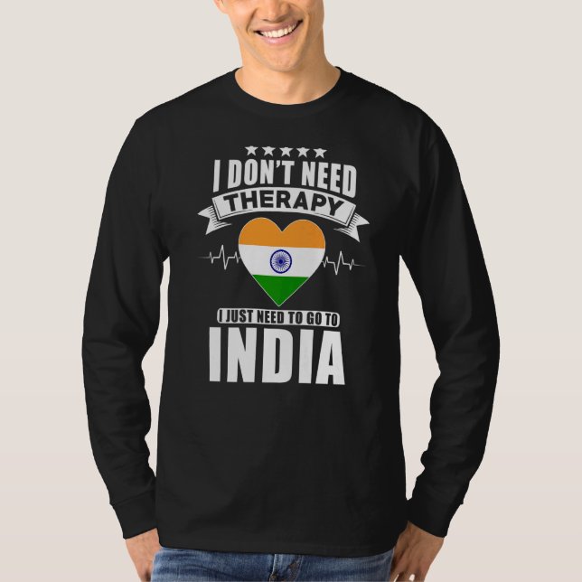 Camiseta Índia Eu não preciso de terapia Eu só preciso ir p (Frente)