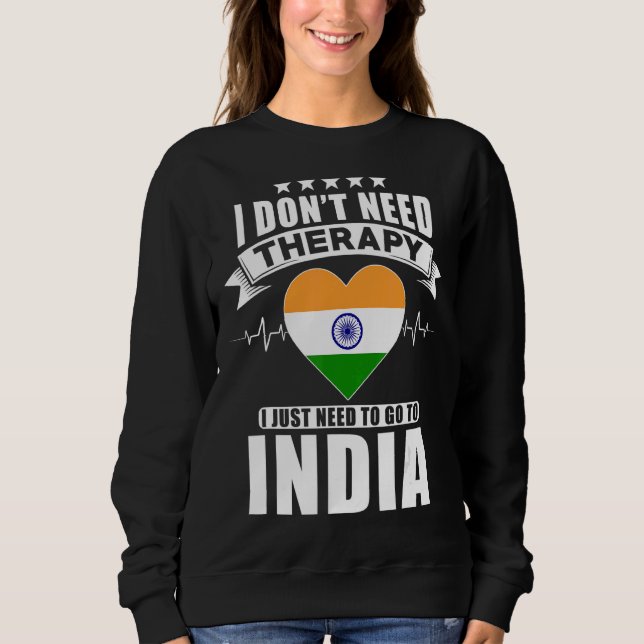 Camiseta Índia Eu não preciso de terapia Eu só preciso ir p (Frente)