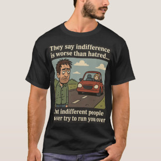 Camiseta Indiferença